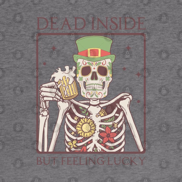 "Dead Inside But Feeling Lucky" Irish Skeleton by FlawlessSeams